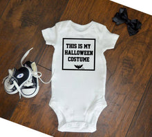 Load image into Gallery viewer, this is my halloween costume / cute halloween / costume / spooky / gift / baby shower / baby costume / dress up / first halloween