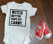 Load image into Gallery viewer, witch better have my candy / baby halloween / first halloween / creeper / baby costume / halloween outfit/ baby shower gift / unisex