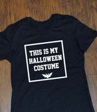 Load image into Gallery viewer, This is my Halloween Costume Adult