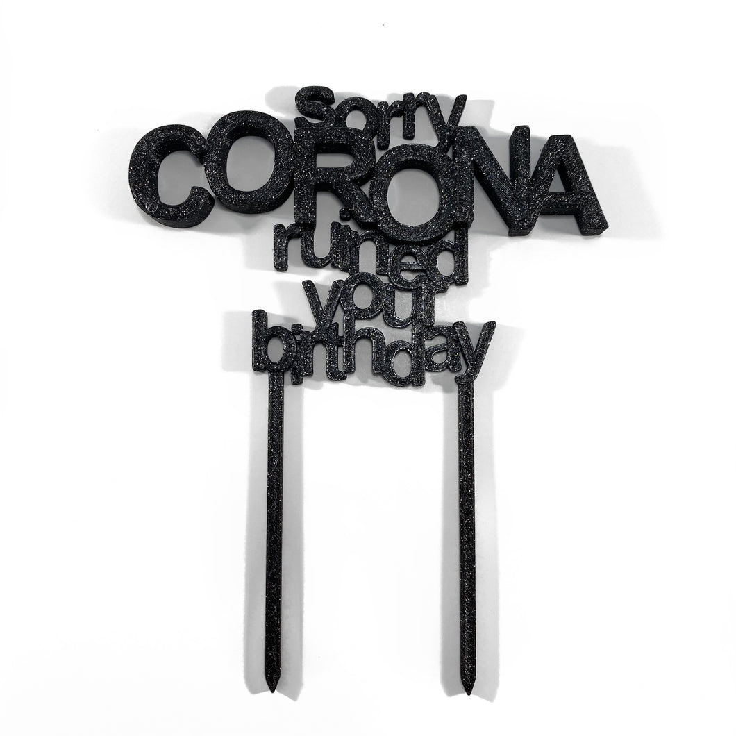 Sorry Corona Ruined your Birthday Cake Topper Decoration